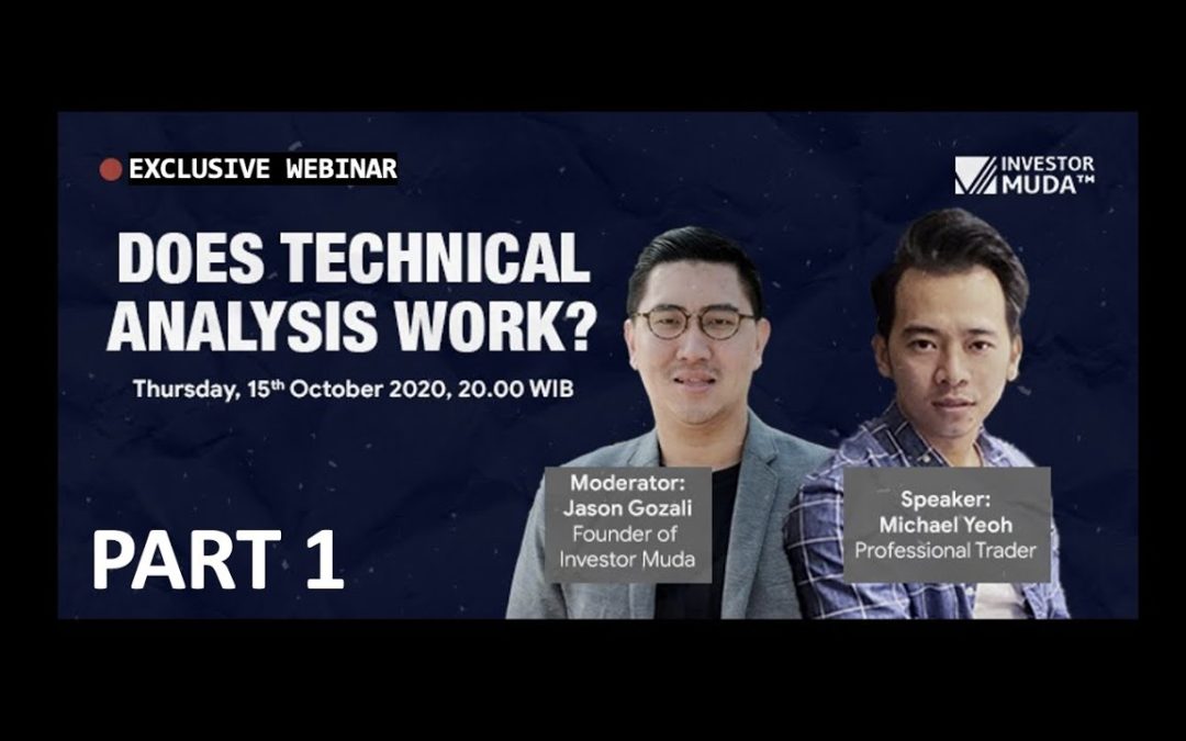MENGANALISA ANALISA TEKNIKAL DAN PEMAKAIANNYA DI SAHAM? with MICHAEL YEOH (PART 1)